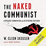 The Naked Communist: The Naked Series, Book 1 by 
