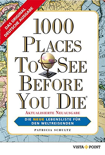 Book's Cover of 1000 Places To See Before You Die: Die neue Lebensliste für den Weltreisenden