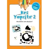 Kes Yapıştır 2: Zeka ve El Becerileri Geliştirme Etkinlikleri