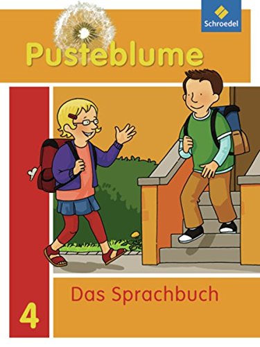 Pusteblume. Das Sprachbuch - Ausgabe 2010 für Berlin, Brandenburg, Mecklenburg-Vorpommern, Sachsen-Anhalt und Thüringen: Schülerband 4 Pusteblume. Das Sprachbuch - Ausgabe 2010 für Berlin, Brandenburg, Mecklenburg-Vorpommern, Sachsen-Anhalt und Thüringen: Schülerband 4