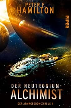 Der Neutronium-Alchimist: Der Armageddon-Zyklus 4 eBook: Peter F ...