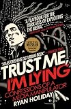 Image de Trust Me, I'm Lying: Confessions of a Media Manipulator