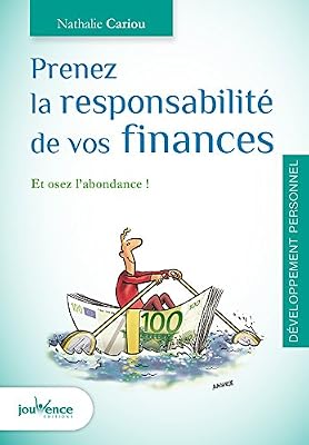 Jouvence Prenez la responsabilité de vos finances : Et osez l'abondance !