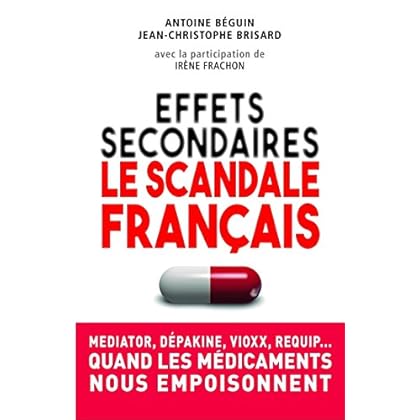 Effets secondaires : le scandale français Effets secondaires : le scandale français