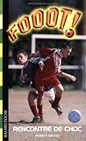 Fooot !, Tome 19 : Rencontre de choc