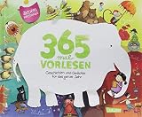 365 mal Vorlesen (Buchausgabe): Geschichten und Gedichte für das ganze Jahr by