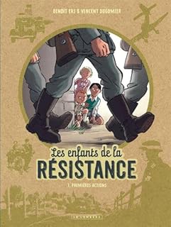 jaquette livre Les Enfants de la Résistance - tome 1 - Premières actions