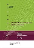 Image de Geotechnik nach Eurocode Band 2: Grundbau: Grundlagen, Nachweise, Berechnungsbeispiele Bauwerk-Basis
