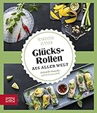 Image de Glücksrollen aus aller Welt: Schnelle Snacks: gefüllt & gewickelt (Just Delicious 1)