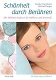 Schönheit durch Berühren: Die Edelstein-Balance für Wellness und Kosmetik by 