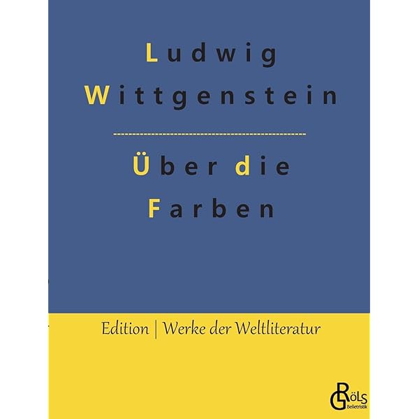 Werkausgabe, Band 8: Bemerkungen über die Farben, über Gewißheit
