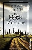 Bücher Neuerscheinungen 2022 - Die Morde von Morcone: Toskana-Krimi von Stefan Ulrich