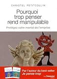Pourquoi trop penser rend manipulable : Protéger votre mental de l'emprise
