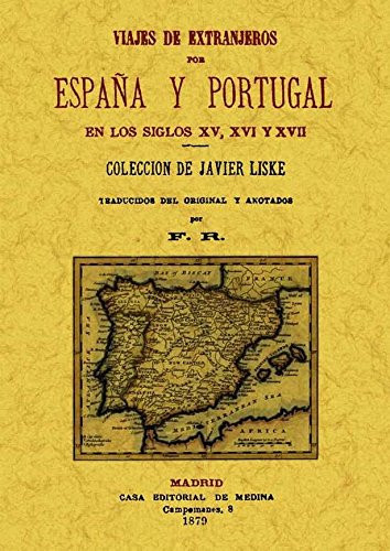 Download Viajes de Extranjeros Por España y Portugal En los Siglos Xv, Xvi y XvII