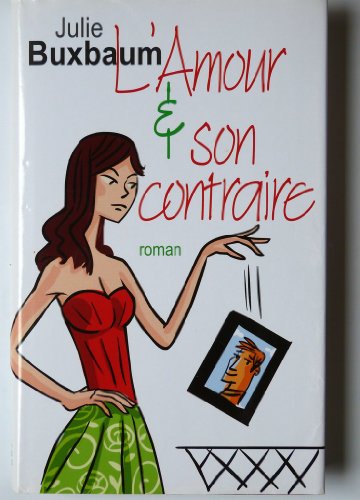 couverture de : Amour et son contraire, L'