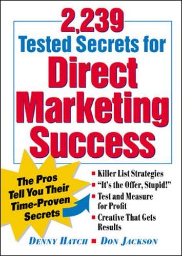 2,239 Tested Secrets for Direct Marketing Success: The Pros Tell You Their Time-Proven Secrets