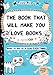 Book That Will Make You...
