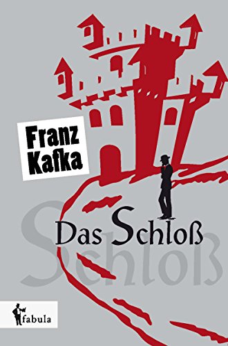 Das Schloß (German Edition) Das Schloß (German Edition)