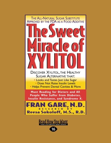 Preisvergleich Produktbild The Sweet Miracle of Xylitol