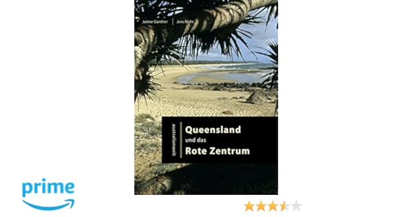 Queensland Und Das Rote Zentrum Australienweit Amazonde - 