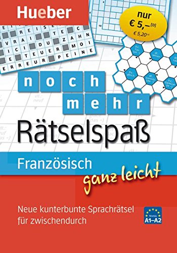 Französisch ganz leicht noch mehr Rätselspaß: Neue kunterbunte Sprachrätsel für zwischendurch / Abreißblock