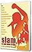 Slam, ce qui nous brûle