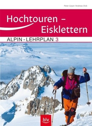 Download Alpin-Lehrplan Band 3: Hochtouren - Eisklettern Download Alpin-Lehrplan Band 3: Hochtouren - Eisklettern