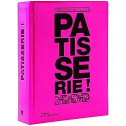 Livre "Pâtisserie !" de Christophe Felder