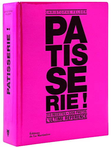 Livre "Pâtisserie !" de Christophe Felder