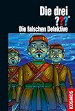 Die drei ??? Die falschen Detektive by 