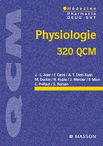 Physiologie, 320 QCM francais Physiologie, 320 QCM francais