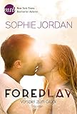 Bücher Neuerscheinungen 2022 - Foreplay - Vorspiel zum Glück (Ivy Chronicles 1) von Sophie Jordan