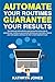 Automate Your Routines Guarantee Your Results (English Edition) by 