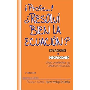 ECUACIONES E INECUACIONES; CÓMO COMPROBAR SU CORRECTA SOLUCIÓN