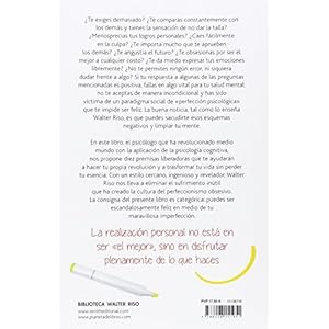 Maravillosamente imperfecto, escandalosamente feliz: Diez premisas liberadoras que transformarán tu vida de m