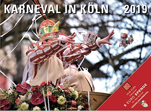 Preisvergleich Produktbild Karneval in Köln 2019: Bilder von der Seele des Kölner Karnevals