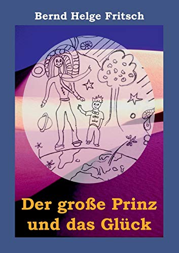 Der große Prinz und das Glück