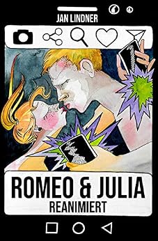 Romeo & Julia: Reanimiert von [Lindner, Jan]