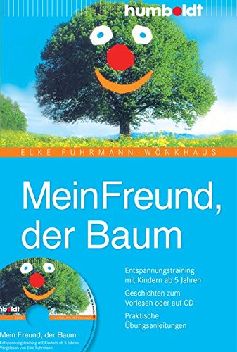 Download Mein Freund der Baum. Buch mit Audio-CD: Entspannungstraining mit Kindern ab 5 Jahren. Geschichten zum Vorlesen oder auf CD. Praktische Übungsanleitungen (humboldt - Eltern & Kind) Download Mein Freund der Baum. Buch mit Audio-CD: Entspannungstraining mit Kindern ab 5 Jahren. Geschichten zum Vorlesen oder auf CD. Praktische Übungsanleitungen (humboldt - Eltern & Kind)