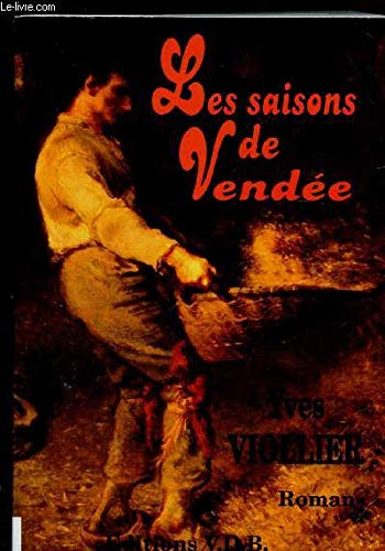 Saisons de Vendée (Les) - tome 1