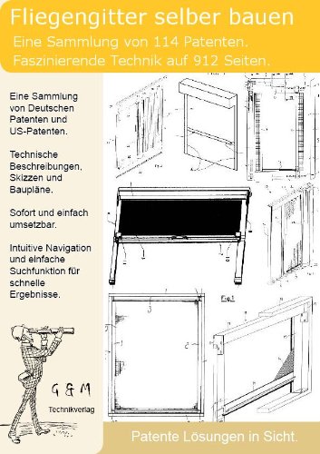 Preisvergleich Produktbild Fliegengitter selber bauen: 114 Patente zeigen wie!