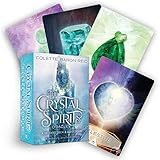 The Crystal Spirits Oracle: A 58-Card Deck and Guidebook by 