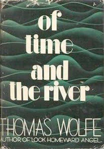 Of Time and the River: A Legend of Man's Hunger in his Youth (English Edition)
