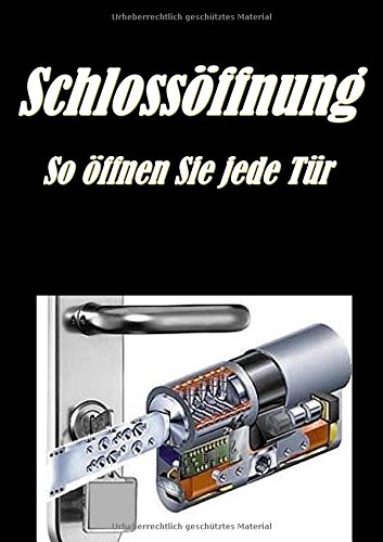 Preisvergleich Produktbild Schlossöffnung - So öffnen Sie jede Tür