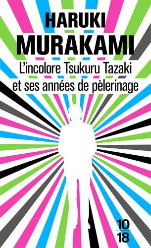 couverture de : L'incolore Tsukuru Tazaki et ses ann&eacute;es de p&egrave;lerinage