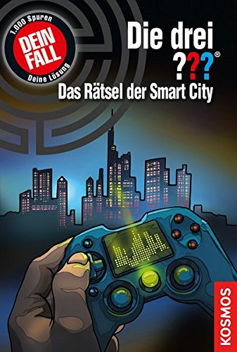 Die drei ??? Das Rätsel der Smart City: Dein Fall!