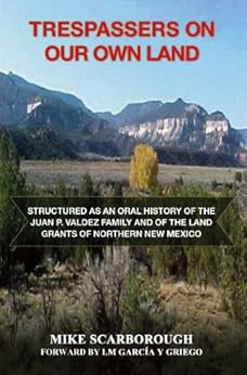 Trespassers On Our Own Land Structured As An Oral History