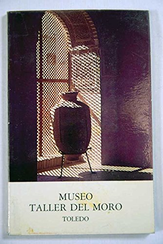 Preisvergleich Produktbild Museo Taller del Moro : Toledo