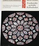 Image de Frankreichs gotische Kathedralen. Kunst - Reiseführer  (3. Auflage 1984)
