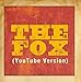 Produktbild The Fox (YouTube Version) [Tribute to Ylvis] by The YouTube Guys